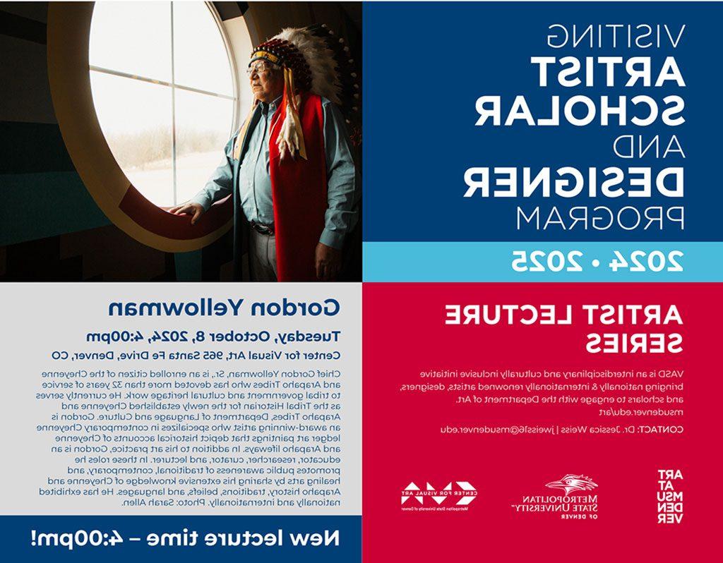 Gordon Yellowman speaks Tuesday, October 8, 2024, 4:00pm at Center for Visual Art, 965 Santa Fe Drive, Denver, CO
Chief Gordon Yellowman, Sr., is an enrolled citizen of the Cheyenne and Arapaho Tribes who has devoted more than 32 years of service to tribal government and cultural heritage work. He currently serves as the Tribal Historian for the newly established Cheyenne and Arapaho Tribes, Department of Language and Culture. Gordon is an award-winning artist who specializes in contemporary Cheyenne ledger art paintings that depict historical accounts of Cheyenne and Arapaho lifeways. In addition to his art practice, Gordon is an educator, researcher, curator, and lecturer. In these roles he promotes public awareness of traditional, contemporary, and healing arts by sharing his extensive knowledge of Cheyenne and Arapaho history, traditions, beliefs, and languages. He has exhibited nationally and internationally. VASD is an interdisciplinary and culturally inclusive initiative
bringing nationally & internationally renowned artists, designers, and scholars to engage with the Department of Art.